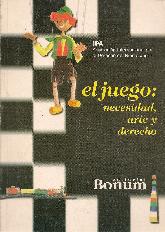 El juego: necesidad, arte y derecho 