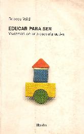 Educar para ser : vivencias de una escuela activa