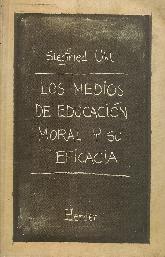 Los medios de educacion moral y su eficacia