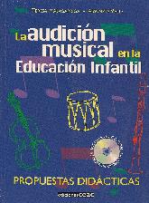 La audicion musical en la Educacion Infantil CD