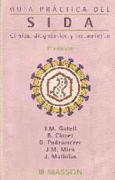 Guia practica del sida clinica , diagnostico y tratamiento