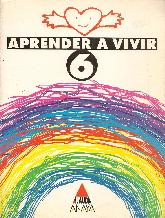 Aprender a vivir 6 : Educacion Primaria, 3 ciclo