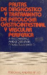Pautas de Diagnostico y Tratamiento de Patologia Gastrointestinal y Vascular Periferica