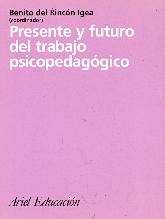 Presente y Futuro del Trabajo Psicopedagogico