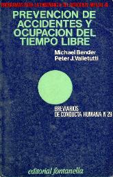 Prevencion de accidentes y ocupacion del tiempo libre