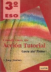 Cuadernos de accion tutorial, 3 ESO. Guia del tutor