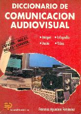 Diccionario de la comunicación audiovisual Imagen, audio, infografía, vídeo
