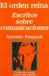 El Orden Reina Escritos sobre comunicaciones