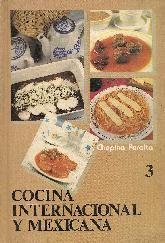 Cocina internacional y mexicana - Volumen 3