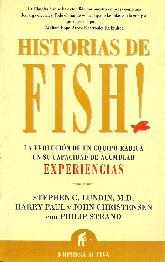 Historias de Fish, la evolucion de un equipo radica en su capacidad de acumular EXPERIENCIAS