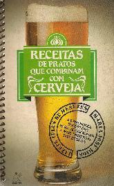 Receitas De Pratos Que Combinam Com Cerveja