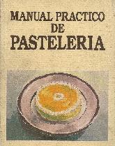 Manual practico de pasteleria