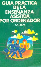 Guia practica de la enseanza asistida por ordenador