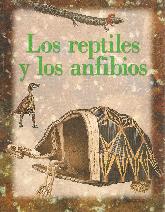 Los reptiles y los anfibios