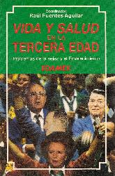 Vida y Salud de la Tercera Edad, problemas de la vejez y del envejecimiento