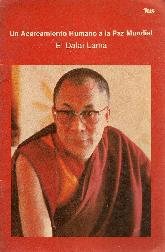 Un acercamiento humano a la paz mundial El Dalai Lama
