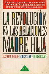 La revolucin en las relaciones madre e hija