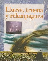 Llueve, truena y relampaguea