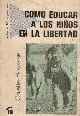 Como educar a los nios en la libertad