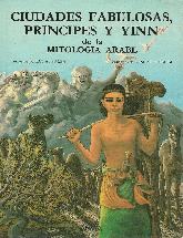 Ciudades fabulosas, Principes y  Yinn de la Mitologia Arabe