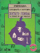 Primaria Geografia e Historia Distrito Federal La ciudad de los palacios