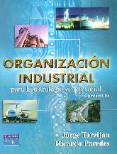 Organizacion industrial para la estrategia empresarial