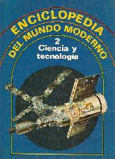 Enciclopedia El Mundo Moderno 2 Ciencia y Tecnologia