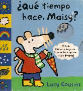  Que tiempo hace, Maisy ?