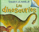 Descubre el mundo de Los dinosaurios
