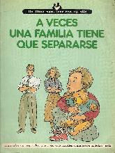 A veces la familia tiene que separarse