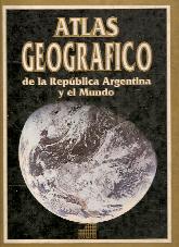Atlas geografico de la Republica Argentina y el mundo