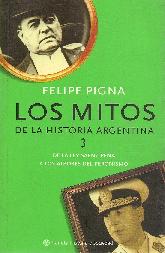 Los Mitos de la Historia Argentina 3 De la ley Saenz Pea a los albores del Peronismo