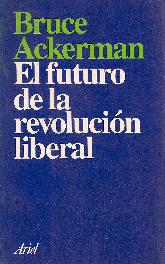 El futuro de la revolucion liberal