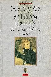 Guerra y paz en Europa, 1799-1815 : la era napoleonica