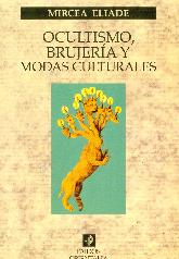 Ocultismo, brujeria y modas culturales