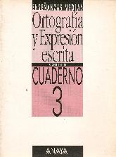 Ortografia y expresion escrita, Bachillerato. Cuaderno 3