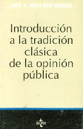 Introduccion a la tradicion clasica de la opinion publica