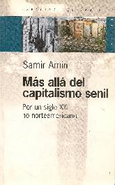 Mas alla del capitalismo senil por un siglo XXI no norteamericano