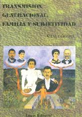 Transmisin generacional, familia y subjetividad