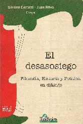 El desasosiego, filosofia, historia y politica en dialogo