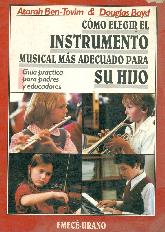 Como elegir el instrumento musical mas adecuado para su hijo