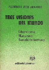 Tres Visiones del Mundo Liberalismo Marxismo Socialcristianismo