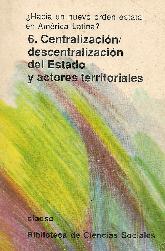 Centralizacion/descentralizacion del Estado y actores territoriales