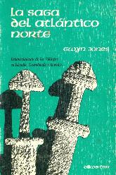 Saga del Atlantico Norte Establecimiento de los Vikingos en Islandia, Groenlandia y America