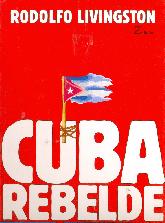 Cuba Rebelde el sueo continua