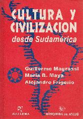 Cultura y Civilizacion desde Sudamerica