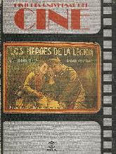 Historia Universal del Cine Los Heroes de la Legion Tomo 4