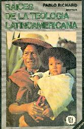 Raices de la Teologia Latinoamericana