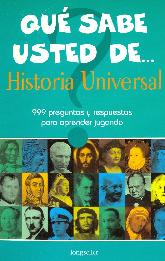 Que sabe usted de Historia Universal