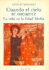 Cuando el cielo se oscurece : la vida en la Edad Media